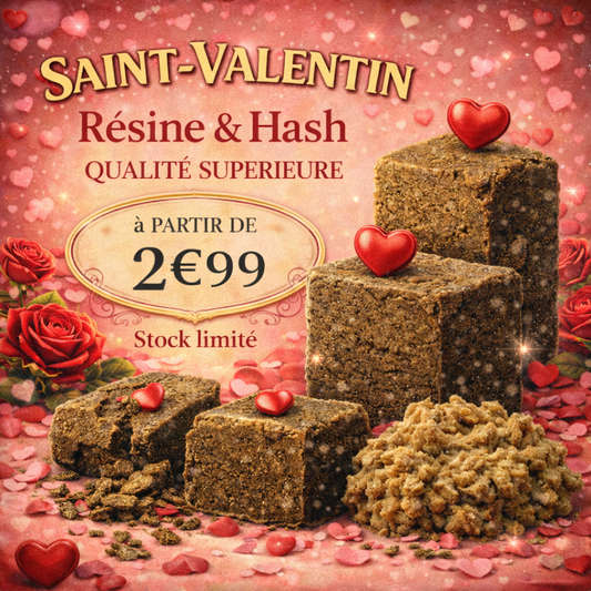 🌹 PROMOS SAINT-VALENTIN ❤️ RÉSINES & HASH  DÈS 2.99€/g